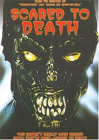 Scared to Death (1981)